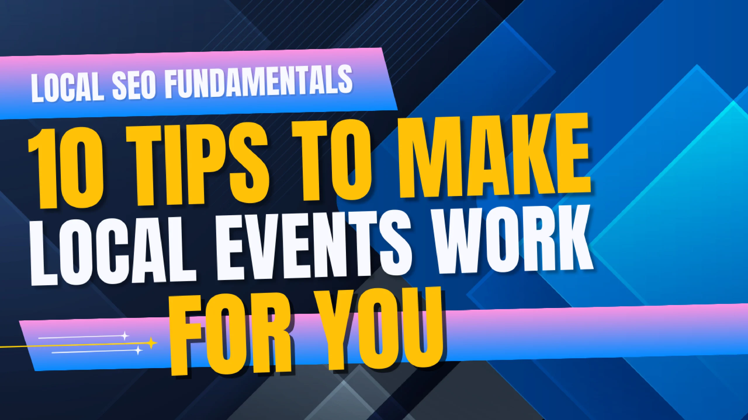 Local SEO: 10 Tips To Make Local Event SEO Marketing Work For You